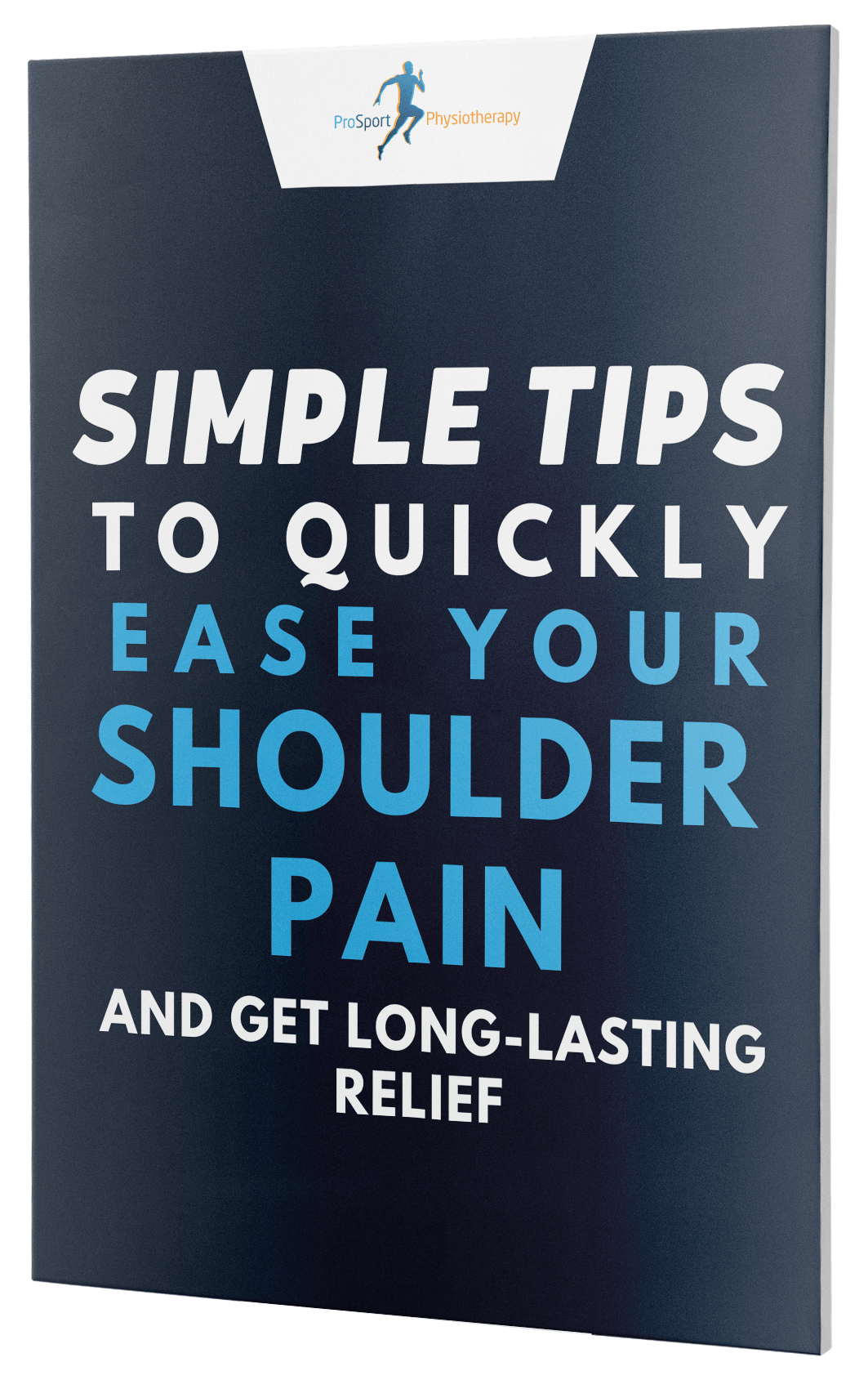 Shoulder Pain Relief Tips PDF Guide - Pro Sport Physiotherapy Huddersfield Clinic
